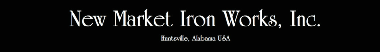 New Market Iron WorksHuntsville, Alabama